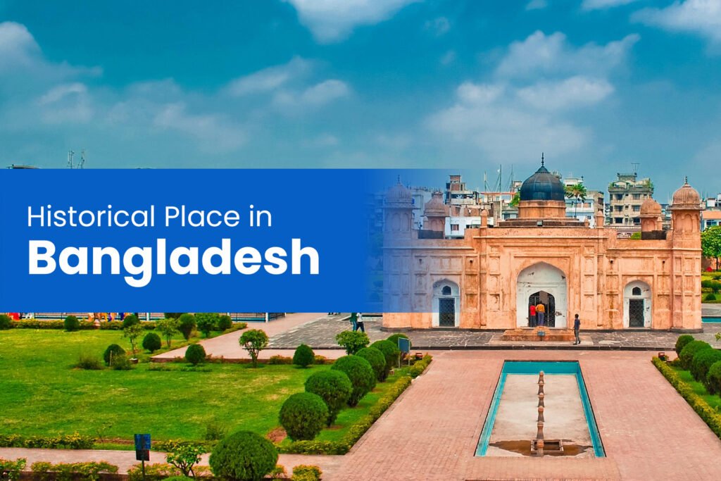 historical place in bangladesh essay